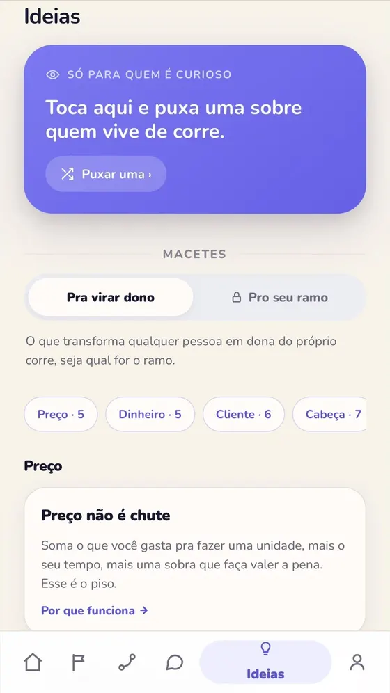 Tela de ideias no app: curiosidades sobre quem vive de corre e macetes de preço, dinheiro e cliente.